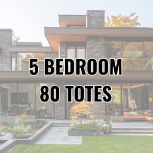 5 Bedroom (80 Totes)