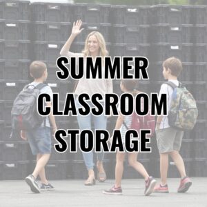 Summer Classroom Storage